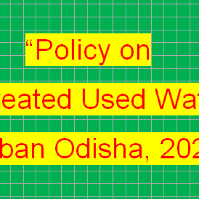 Odisha Notifies Landmark Policy for Reuse of Treated Used Water, Targets 50% Reuse by 2036